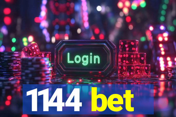 1144 bet